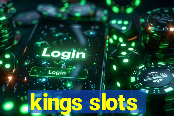 kings slots